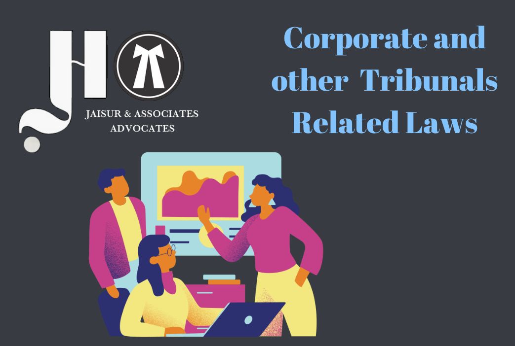 CORPORATE AND OTHER TRIBUNALS MATTERS